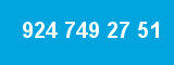 924 749 27 51